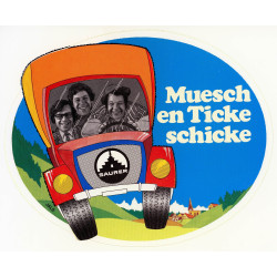 Original Kleber SAURER "Muesch en Ticke schicke" mit Trio Eugster